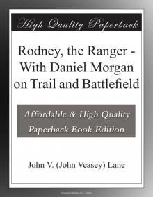 Rodney, the Ranger, with Daniel Morgan on Trail and Battlefield Read online