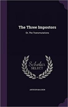 The Three Impostors; or, The Transmutations Read online