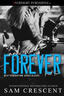 ... and Forever (Next Generation: Chaos Bleeds Book 1) Read online
