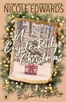 A Coyote Ridge Christmas (The Walkers of Coyote Ridge, 7) Read online