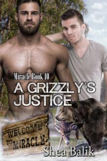 A Grizzly's Justice, Miracle Book 10 Read online