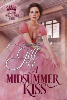 A Midsummer Kiss: Kiss the Wallflower, Book 1 Read online