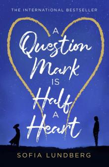 A Question Mark is Half a Heart