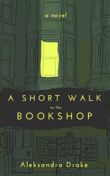 A Short Walk to the Bookshop Read online