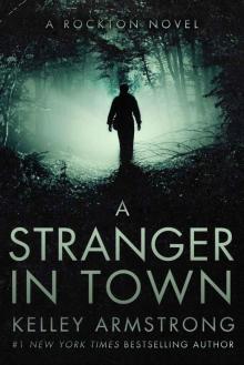 A Stranger in Town: a Rockton novel Read online