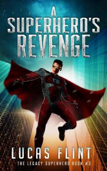 A Superhero's Revenge Read online