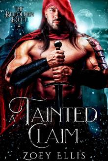 A Tainted Claim (Beholden Duet Book 2) Read online