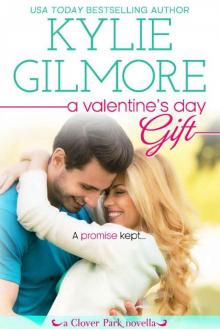 A Valentine's Day Gift (Clover Park, Book 11) Read online