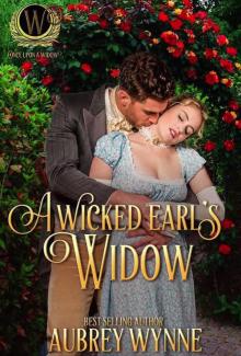A Wicked Earl's Widow Read online