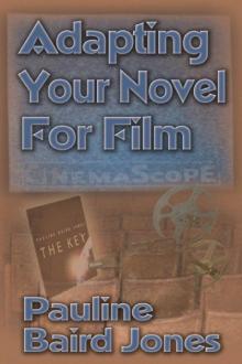 Adapting Your Novel for Film Read online