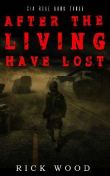 After the Living Have Lost Read online