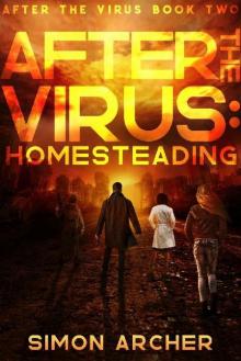 After The Virus (Book 2): Homesteading Read online