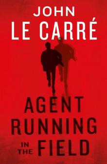 Agent Running in the Field Read online