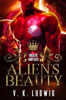 Alien's Beauty (Galactic Fairytales Book 1) Read online