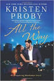 All the Way: A Romancing Manhattan Novel Read online