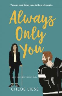 Always Only You (Bergman Brothers Book 2) Read online