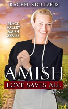 Amish Love Saves All Read online