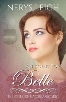 An Agent for Belle (The Pinkerton Matchmaker Book 11) Read online
