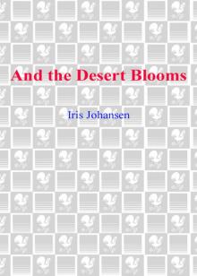 And the Desert Blooms Read online