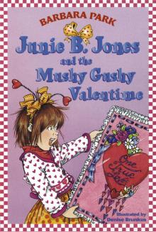 and the Mushy Gushy Valentime Read online