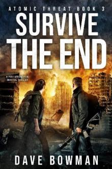 Atomic Threat (Book 3): Survive The End Read online