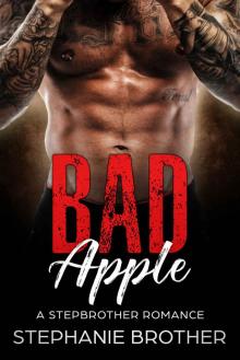Bad Apple: A Stepbrother Romance (Devils & Angels Book 1) Read online