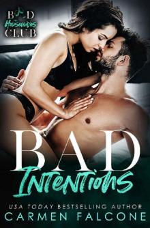 Bad Intentions (Bad Housewives Club Book 1) Read online