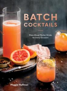 Batch Cocktails Read online