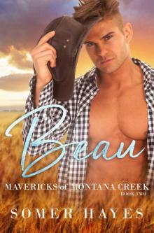 Beau: Mavericks of Montana Creek — Book Two