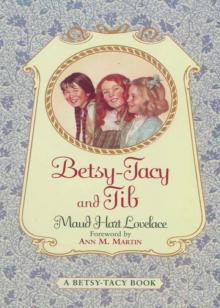 Betsy-Tacy and Tib Read online