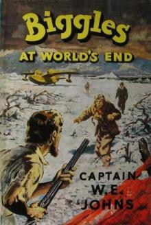 Biggles at World's End Read online
