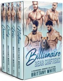 Billionaire Bear Shifters: A Paranormal Romance Complete Series Boxset Read online