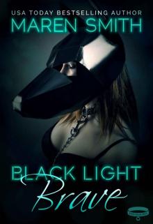 Black Light: Brave Read online