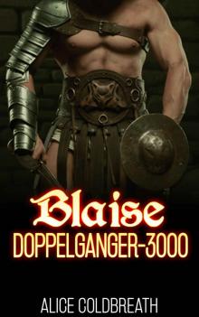 Blaise- Doppelganger-3000 Read online