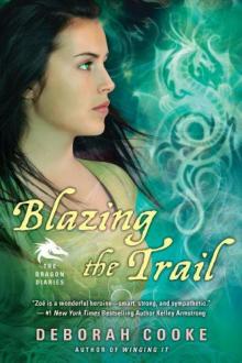 Blazing the Trail: The Dragon Diaries Read online