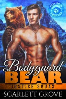 Bodyguard Bear (Justice Squad Book 3)