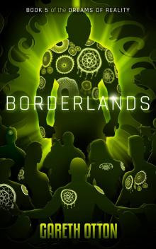 Borderlands (The Dreams of Reality Book 5) Read online