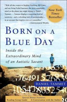 Born on a Blue Day: Inside the Extraordinary Mind of an Autistic Savant Read online