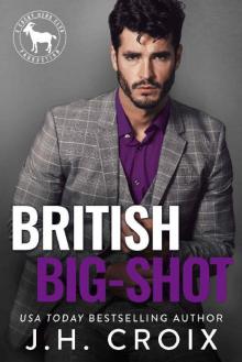 British Big Shot: A Hero Club Novel Read online