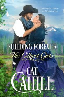 Building Forever (The Gilbert Girls, #1)