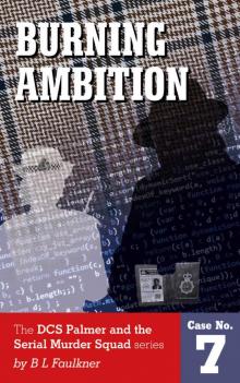 Burning Ambition (DCS Palmer and the Serial Murder Squad Book 7) Read online