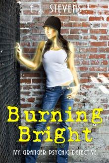 Burning Bright (Ivy Granger) Read online