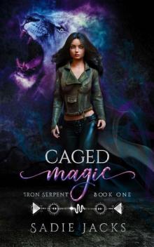 Caged Magic: Paranormal Romance Book (Iron Serpent Chronicles 1) Read online