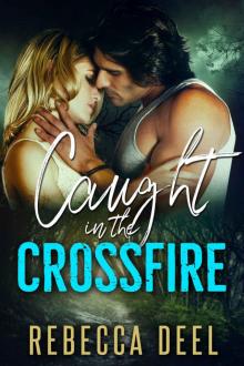 Caught in the Crossfire (Otter Creek Book 15) Read online