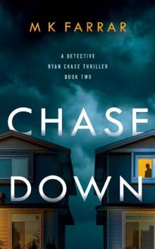Chase Down (A Detective Ryan Chase Thriller Book 2) Read online