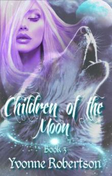 Children of the Moon: Book Three Read online