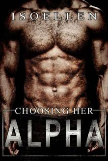 Choosing Her Alpha Read online