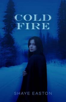 Cold Fire: A Paranormal Novel