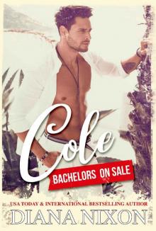 Cole (Bachelors On Sale #1) Read online