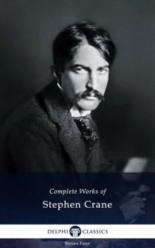 Complete Works of Stephen Crane Read online